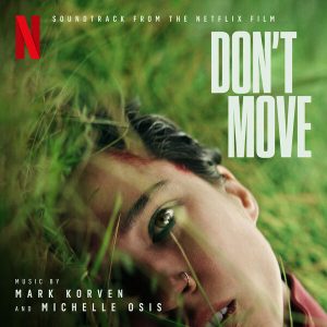 ‘Don’t Move’ Soundtrack Album Released